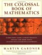 The Colossal Book of Mathematics: Classic Puzzles, Paradoxes, and Problems