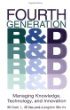 Fourth Generation RD: Managing Knowledge, Technology, and Innovation