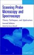 Scanning Probe Microscopy and Spectroscopy : Theory, Techniques, and Applications