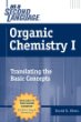 Organic Chemistry as a Second Language