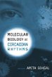 Molecular Biology of Circadian Rhythms