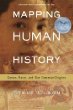 Mapping Human History : Genes, Race, and Our Common Origins