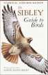 The Sibley Guide to Birds