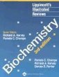 Lippincotts Illustrated Reviews: Biochemistry (Lippincotts Illustrated Reviews)