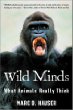 Wild Minds: What Animals Really Think