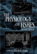 The Physiology of Fishes, Second Edition
