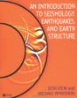 An Introduction to Seismology, Earthquakes and Earth Structure