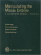 Manipulating the Mouse Embryo: A Laboratory Manual