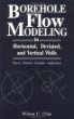 Borehole Flow Modeling in Horizontal, Deviated, and Vertical Wells