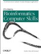 Developing Bioinformatics Computer Skills