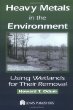 Heavy Metals in the Environment: Using Wetlands for Their Removal