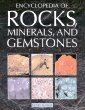 Encyclopedia of Rocks, Minerals, and Gemstones