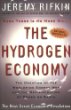 The Hydrogen Economy: The Creation of the Worldwide Energy Web and the Redistribution of Power on Earth