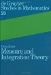 Measure and Integration Theory (De Gruyter Studies in Mathematics, 26)