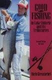 Good Fishing in Lake Ontario and Its Tributaries (Good Fishing in New York Series)