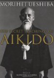 The Secret Teachings of Aikido