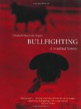 Bullfighting: A Troubled History