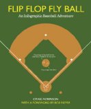 Flip Flop Fly Ball: An Infographic Baseball Adventure