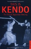 This is Kendo: The Art of Japanese Fencing