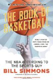 The Book of Basketball: The NBA According to The Sports Guy