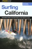 Surfing California: A Complete Guide to the Best Breaks on the California Coast (Surfing Series)