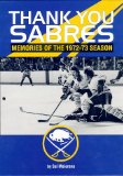 Thank You Sabres: Memories of the 1972-73 Season