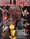Bull Run: The Story of the 1995-96 Chicago Bulls The Greatest Team in Basketball History