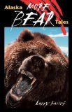 More Alaska Bear Tales