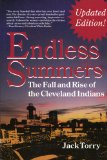 Endless Summers: The Fall and Rise of the Cleveland Indians