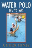 Water Polo the Y s Way