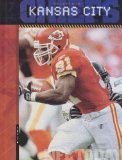 The History of the Kansas City Chiefs (NFL Today) (NFL Today (Creative Education Hardcover))