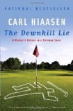 The Downhill Lie: A Hacker s Return to a Ruinous Sport (Vintage)