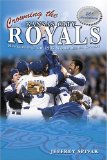 Crowning the Kansas City Royals: Remembering the 1985 World Series Champs