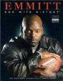 Emmitt, Run with History: The Only Book Authorized by Emmitt Smith