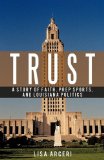 TRUST: A Story of Faith, Prep Sports, and Louisiana Politics