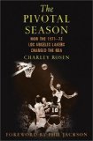The Pivotal Season: How the 1971--72 Los Angeles Lakers Changed the NBA