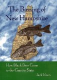 The Bassing of New Hampshire: How Black Bass Came to the Granite State