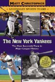 The New York Yankees: Legendary Sports Teams