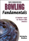 Bowling Fundamentals (Sports Fundamentals Series)