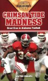 Crimson Tide Madness: Great Eras in Alabama Football (Golden Ages of College Sports)