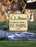 The L.L. Bean Ultimate Book of Fly Fishing