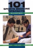 101 Sports Medicine Tips Facts: Youth Sports