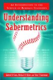 Understanding Sabermetrics: An Introduction to the Science of Baseball Statistics