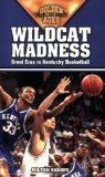 Wildcat Madness: Great Eras in Kentucky Basketball (Golden Ages of College Sports)