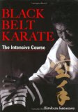 Black Belt Karate: The Intensive Course