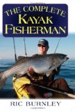 The Complete Kayak Fisherman