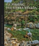 Fly Fishing the Sierra Nevada, Revised Edition