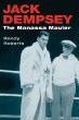 Jack Dempsey, the Manassa Mauler