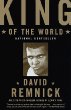 King of the World: Muhammad Ali and the Rise of an American Hero