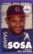 SAMMY SOSA:A BIOGRAPHY